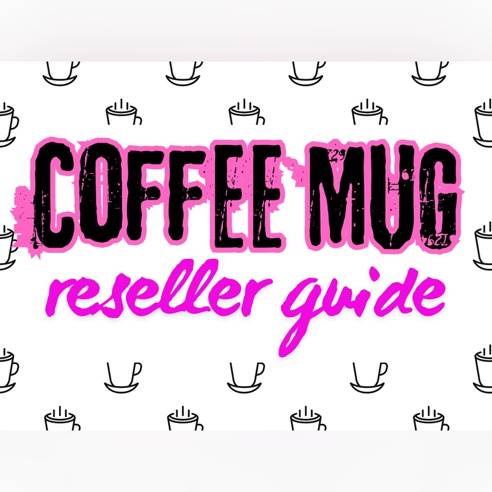 Coffee Mug reseller guide